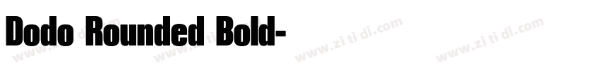 Dodo Rounded Bold字体转换